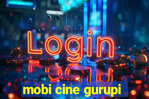 mobi cine gurupi